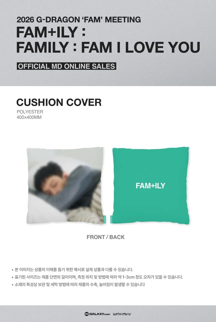 G-DRAGON - FAM+ILY: FAMILY : FAM I LOVE YOU 2026 'FAM' MEETING MD CUSHION COVER