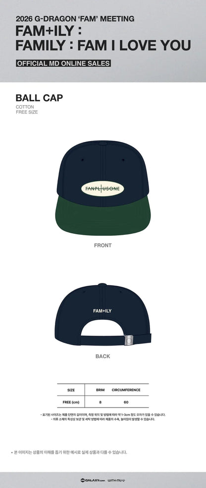 G-DRAGON - FAM+ILY: FAMILY : FAM I LOVE YOU 2026 'FAM' MEETING MD BALL CAP