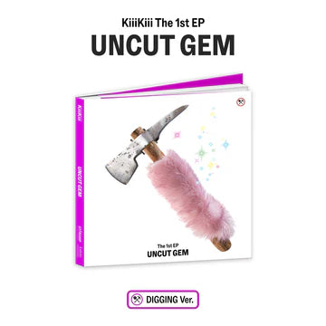 KIIIKIII - UNCUT GEM 1ST MINI EP ALBUM [DIGGING VER.]