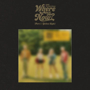 KARD - ¿A QUÉ HACEMOS AHORA? PARTE 1: SÉPTIMO MINIÁLBUM DE YELLO LIGHT