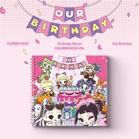OURBIRTHDAY - OUR BIRTHDAY 1ST SINGLE ALBUM [COLORING BOOK VER.]