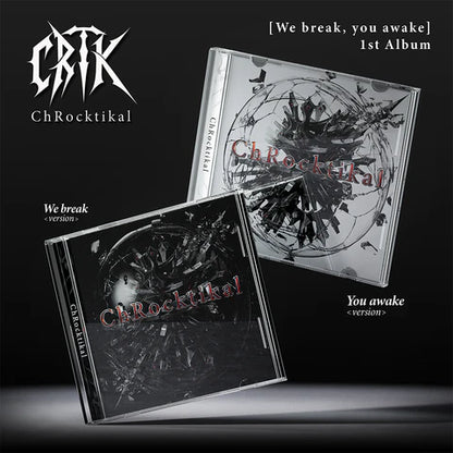 CHROCKTIKAL - WE BREAKM, YOU AWAKE 1ST ALBUM