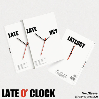 LATENCY - LATE O'CLOCK 1ST MINI ALBUM [SLEEVE VER.]