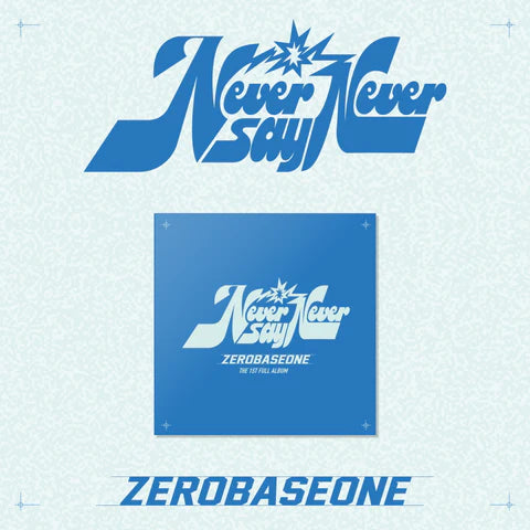 ZEROBASEONE - NEVER SAY NEVER PRIMER ÁLBUM COMPLETO [VERSIÓN SLAM DUNK]