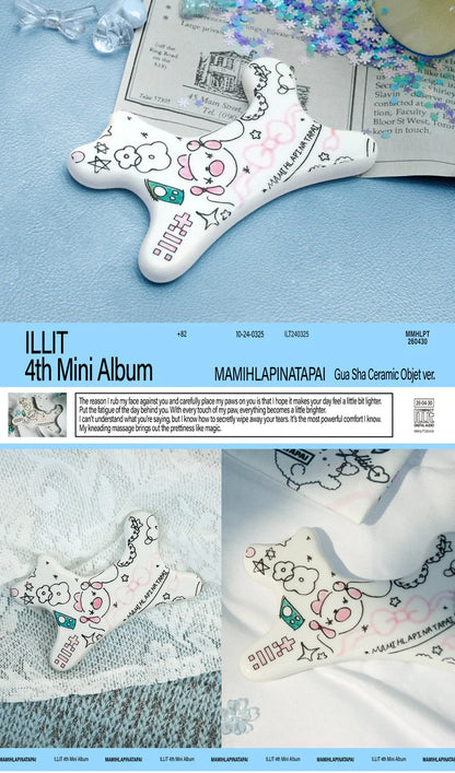 ILLIT - MAMIHLAPINATAPAI 4TH MINI ALBUM [GUA SHA CERAMIC OBJECT VER.]