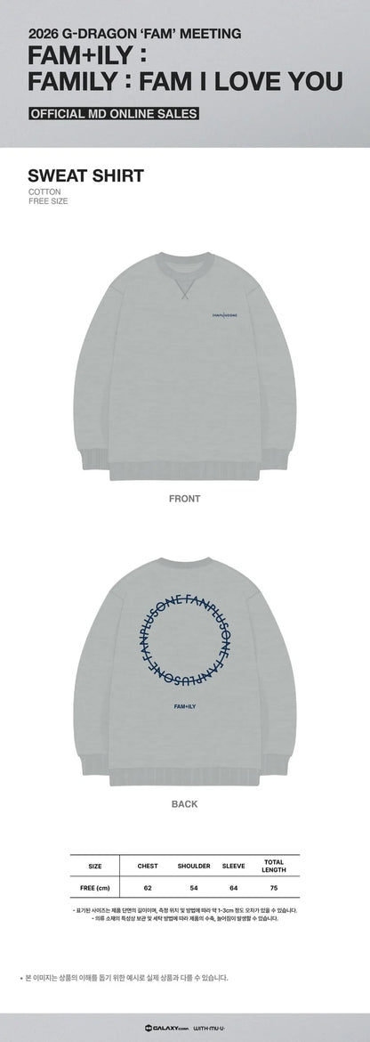 G-DRAGON - FAM+ILY: FAMILY : FAM I LOVE YOU 2026 'FAM' MEETING MD SWEAT SHIRT