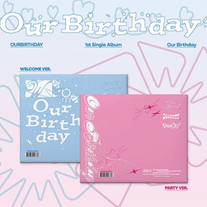 OURBIRTHDAY - OUR BIRTHDAY 1ST SINGLE ALBUM