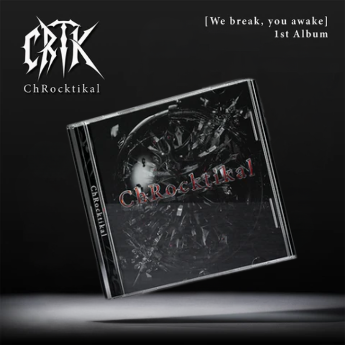 CHROCKTIKAL - WE BREAKM, YOU AWAKE 1ST ALBUM